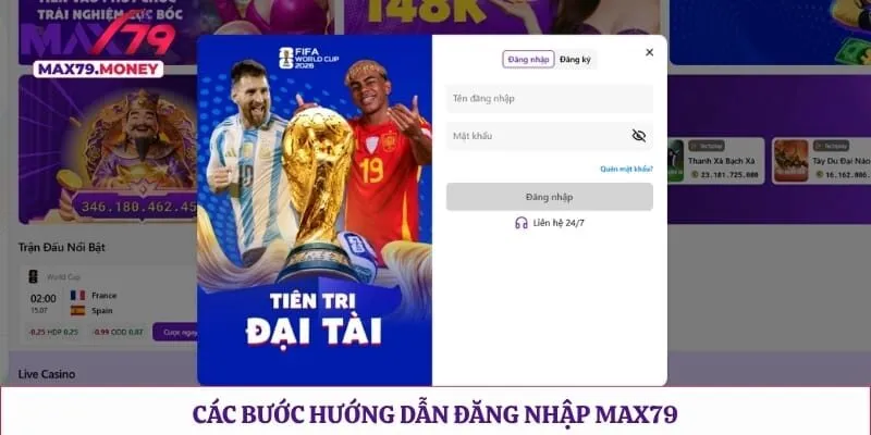 Các bước hướng dẫn đăng nhập Max79