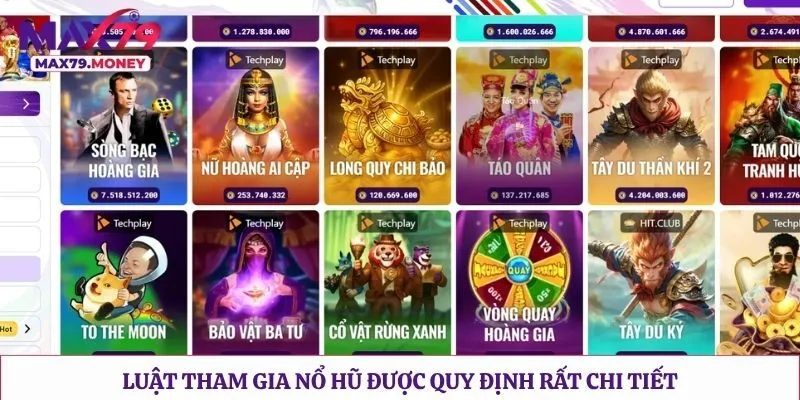 Luật tham gia nổ hũ được quy định rất chi tiết