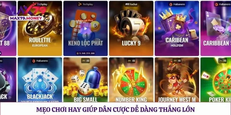 Mẹo chơi hay giúp dân cược dễ dàng thắng lớn